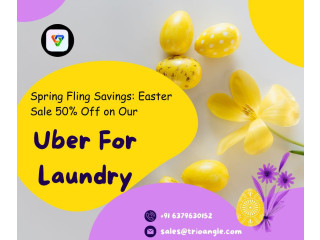 Spring Fling Savings: Easter Sale 50% Off on Our Uber For Laundry